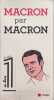 Macron par Macron. Fottorino Eric  Macron Emmanuel
