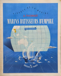 Marins bâtisseurs d'empire I Asie-Océanie - II afrique - III amérique
