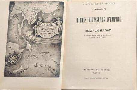 Marins bâtisseurs d'empire I Asie-Océanie - II afrique - III amérique