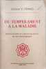 Du temp&eacute;rament &agrave; la maladie - d&eacute;terminisme et libert&eacute; du point de vue astrologique. Docteur V. Dembo