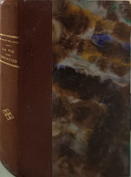 La vie des termites. M. Maeterlinck