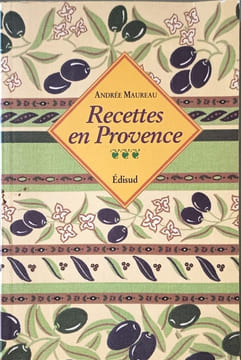Recettes en Provence. Maureau Andrée