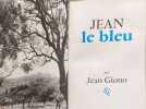Jean le bleu - num&eacute;rot&eacute; 3450/4000. Jean Giono