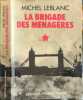 La brigade des m&eacute;nag&egrave;res. Michel Leblanc