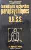 Fantastiques recherches parapsychiques en U.R.S.S. Sheila Ostrander  Lynn Schroeder