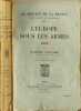 L'europe sous les armes 1913 (au service de la france neuf ann&eacute;es de souvenirs). Raymond Poincar&eacute;