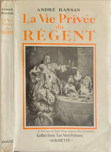 La Vie Privée du Régent