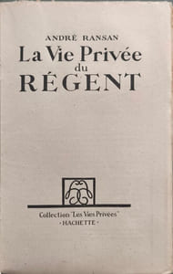 La Vie Privée du Régent