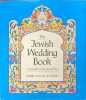 The Jewish Wedding Book. Syme Daniel B