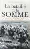 La bataille de la Somme. Denizot Alain