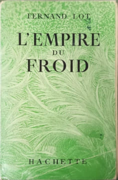 L'empire du froid dédicacé par l'auteur. FERNAND LOT