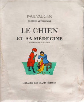Le chien et sa médecine - EO. Paul Vaugien