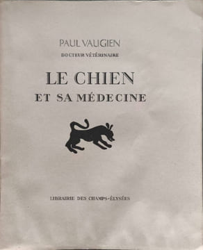 Le chien et sa médecine - EO. Paul Vaugien