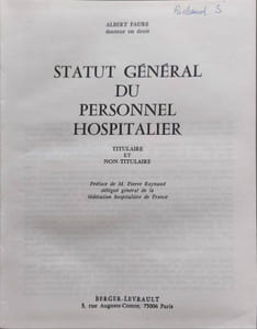 Statut général du personnel hospitalier - titulaire et non titulaire