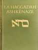 La Haggadah Ashk&eacute;naze ( 49 planches). David Goldstein