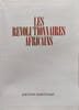 Les revolutionnaires africains. Collectif