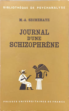 Journal d'une schizophrène. M.-A. Sechehaye