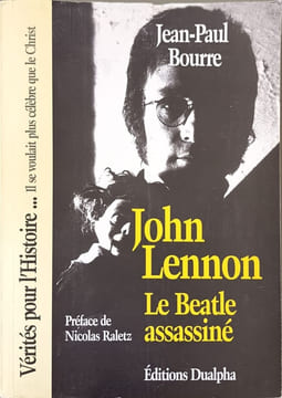 John Lennon le Beatle assassiné. Bourre Jean-Paul