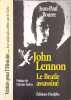 John Lennon le Beatle assassin&eacute;. Bourre Jean-Paul