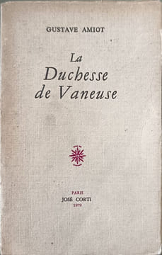 La Duchesse de Vaneuse. GUSTAVE AMIOT