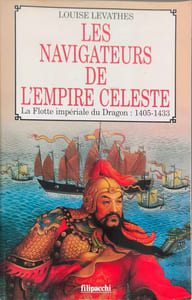 Les navigateurs de l'Empire céleste : la Flotte impériale du Dragon (1405-1433)