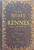 Guide secret de Rennes et de ses environs. Brohan Gilles