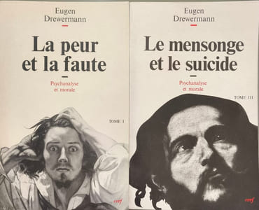 La peur et la faute tome1 et 2 : Psychanalyse et morale