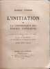 L'initiation ou la connaissance des mondes sup&eacute;rieurs. Rudolf Steiner