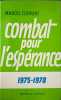 Combat pour l'esp&eacute;rance. MARCEL CL&Eacute;MENT