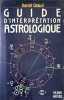 Guide d'interpr&eacute;tation astrologique. Giraud Daniel