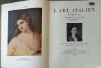 L'Art Italien cent soixante-seize reproductions dont huit en couleurs. Raymond Escholier