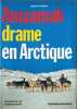 Aamaak drame en Arctique. ANDR&Eacute; VACHER