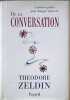 De la conversation. Zeldin Theodore