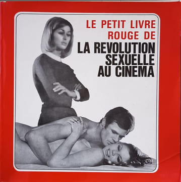 Le petit livre rouge de la révolution sexuelle au cinéma. Collectif