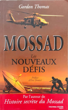 Mossad : les nouveaux défis. Gordon Thomas Mickey Gaboriaud