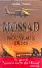Mossad : les nouveaux d&eacute;fis. Gordon Thomas  Mickey Gaboriaud