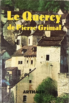 Le Quercy 20 illustrations en héliogravure. Pierre Grimal