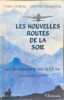 Les nouvelles routes de la soie. Chong/chieng Chang Chang Chongyang