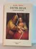 Entre-deux. l'origine en partage. Sibony Daniel