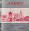 La sorbonne et sa reconstruction. RIVE Philippe