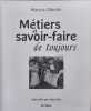 METIERS ET SAVOIR FAIRE DE TOUJOURS. Gibelin Marius
