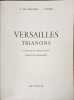 Versailles Trianons couverture de Chapelain-Midy orn&eacute; de 184 photographie. G. Van der Kemp - J. Levron