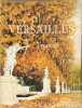 Versailles Trianons couverture de Chapelain-Midy orn&eacute; de 184 photographie. G. Van der Kemp - J. Levron