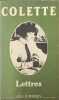 Lettres &agrave; sa fille 1905-1912 pr&eacute;c&eacute;d&eacute; de -Lettres de Colette. Sidonie-Gabrielle Colette
