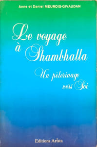 Le voyage à Shambhalla : Un pèlerinage vers Soi