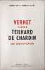 Enqu&ecirc;te sur le "monde et la vie" : Vernet contre Teilhard de Chardin une d&eacute;mystification. Collectif