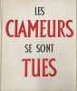 Les clameurs se sont tues 80 illustrations de Tr&eacute;mois. Collectif