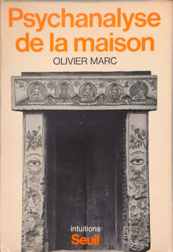 Psychanalyse de la maison. OLIVIER MARC