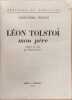 L&eacute;on Tolsto&iuml; mon p&egrave;re. Alexandra Tolsto&iuml;