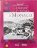 La l&eacute;gende du cin&eacute;ma &agrave; Monaco. Servat Henry-Jean  Albert de Monaco